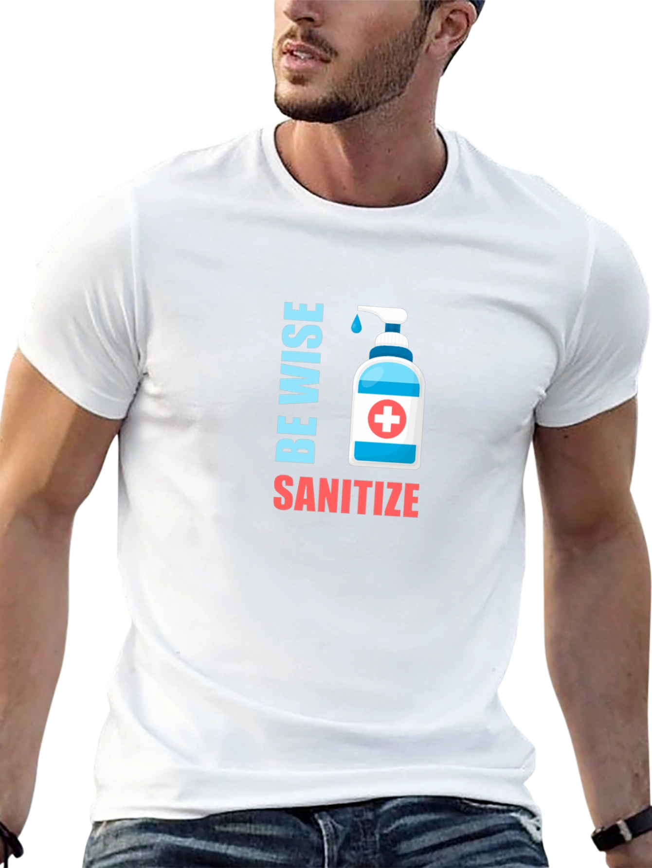 Be Wise Sanitize Graphic T-Shirt