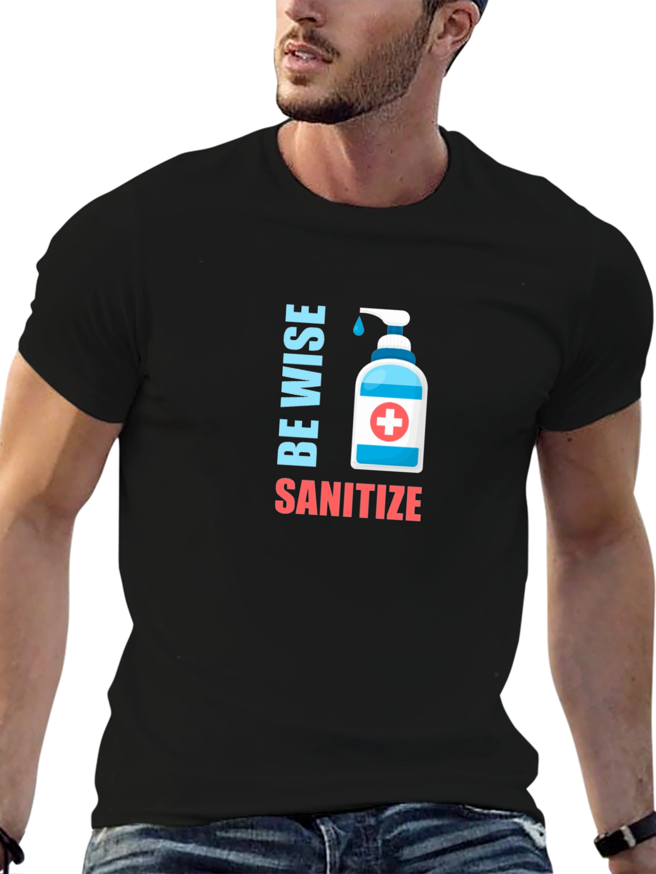 Be Wise Sanitize Graphic T-Shirt