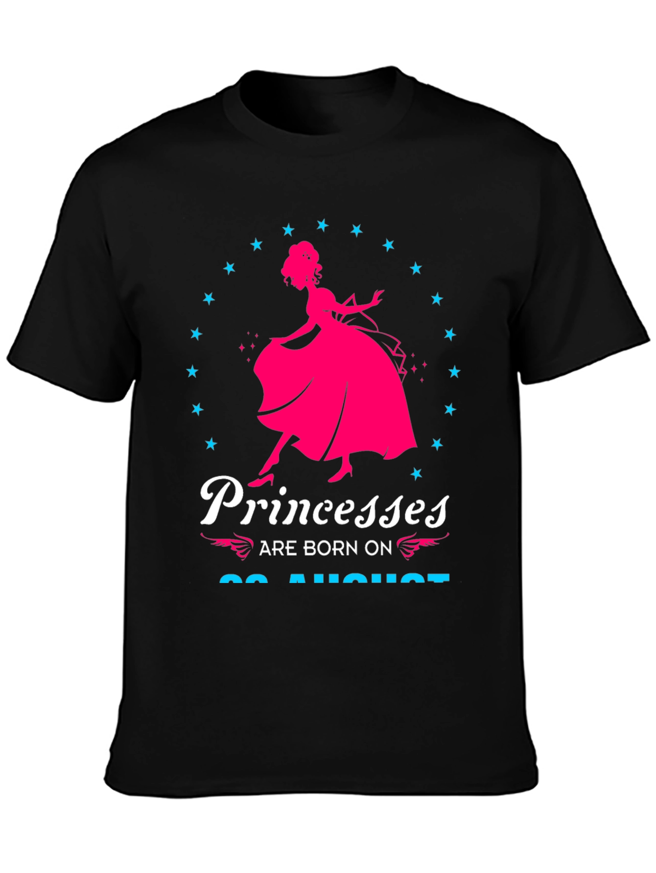 Princesses Are Born On 22 August T-Shirt