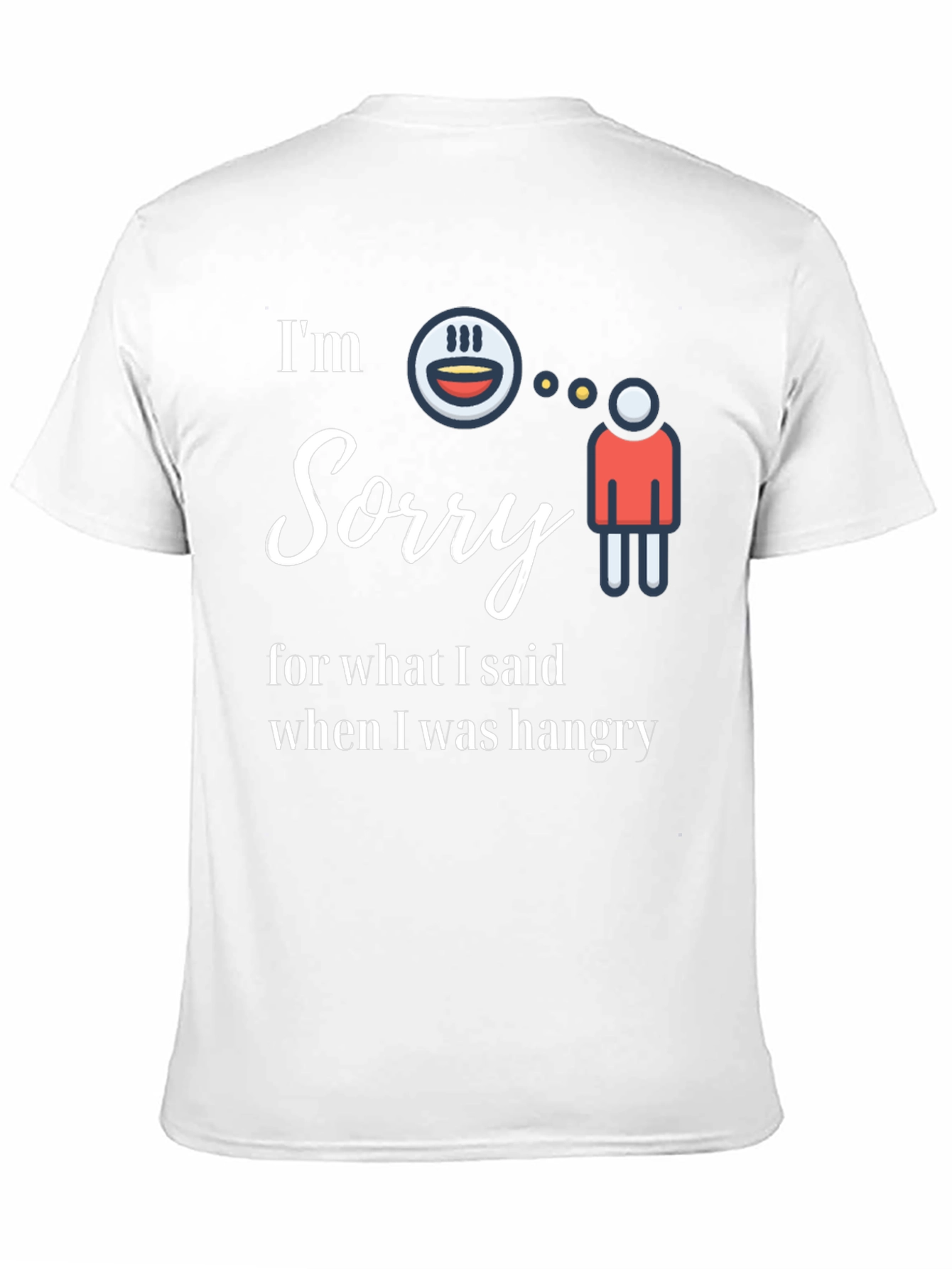 Funny Hangry Graphic Tee - Im Sorry Shirt