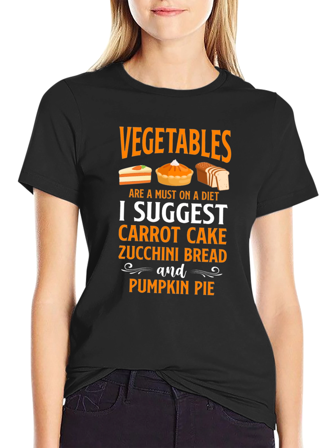 Vegetables Diet T-Shirt - Carrot Cake Pumpkin Pie