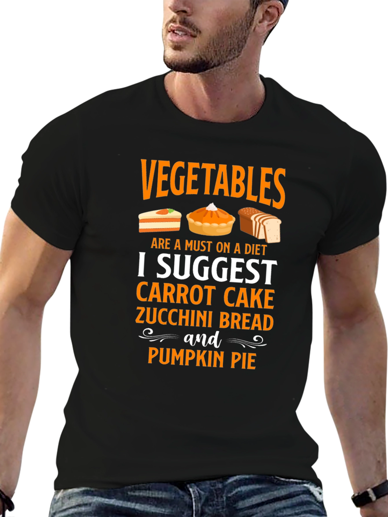 Vegetables Diet T-Shirt - Carrot Cake Pumpkin Pie