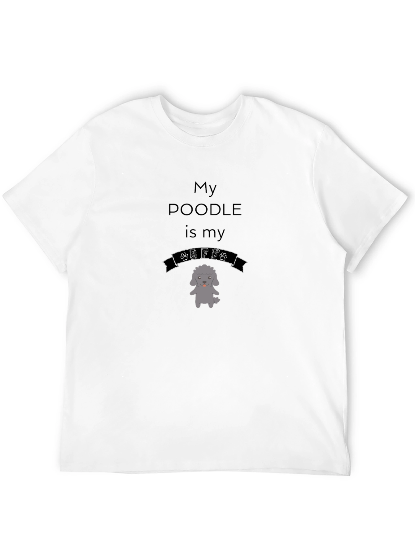 Poodle BFF T-Shirt - Dog Lover Tee