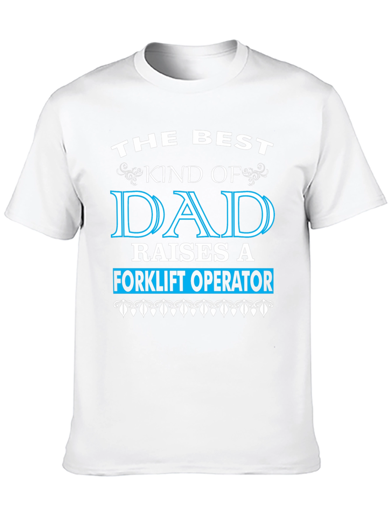 Best Dad Raises Forklift Operator Graphic T-Shirt