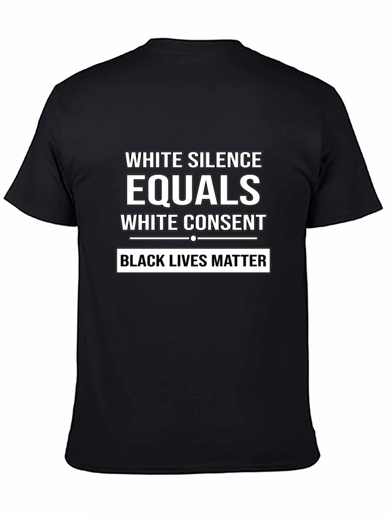 White Silence Equals White Consent Black Lives Matter T-Shirt