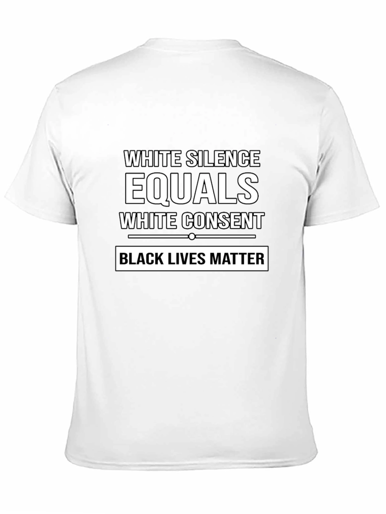 White Silence Equals White Consent Black Lives Matter T-Shirt
