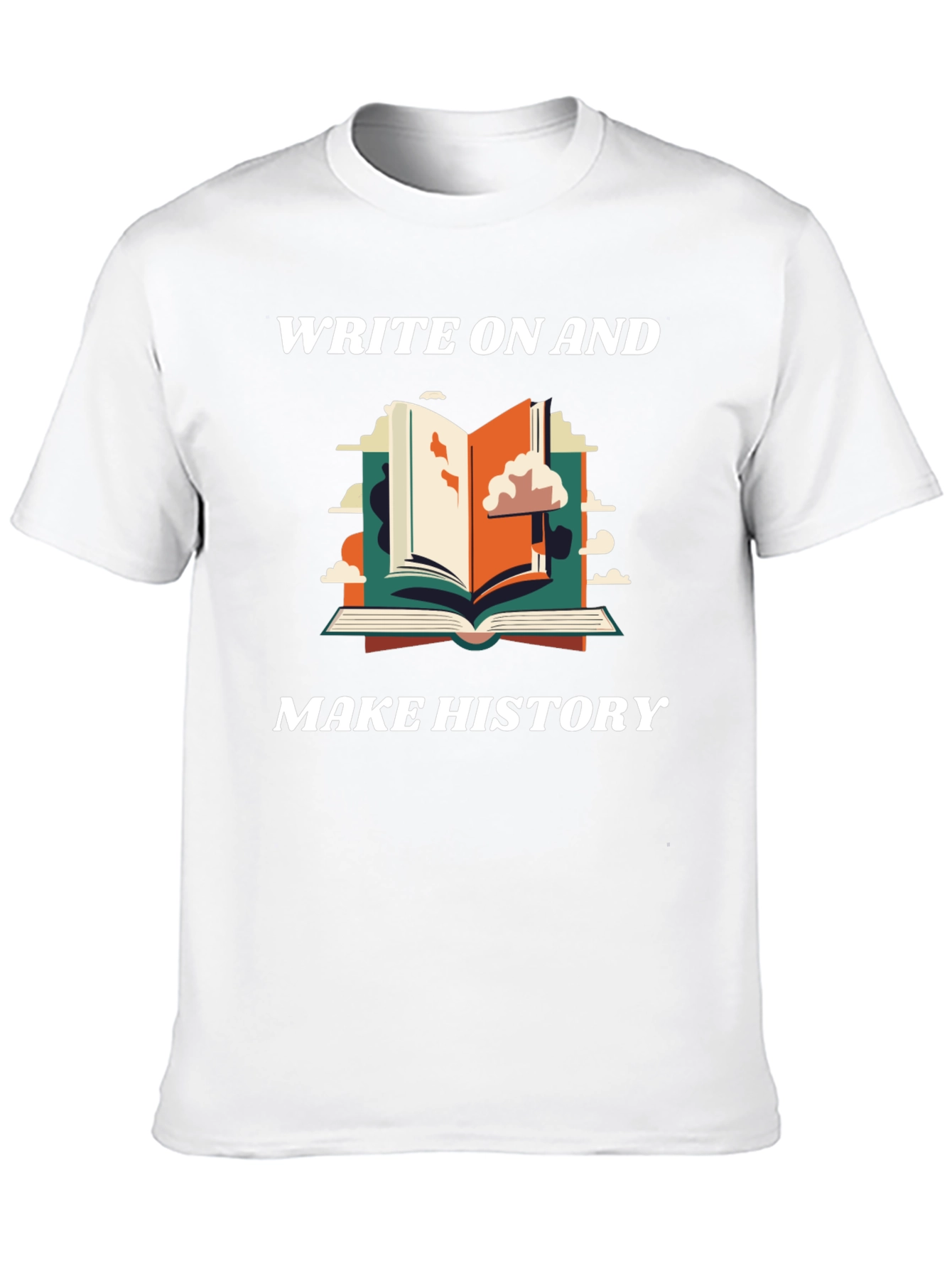Write On And Make History Graphic Tee
