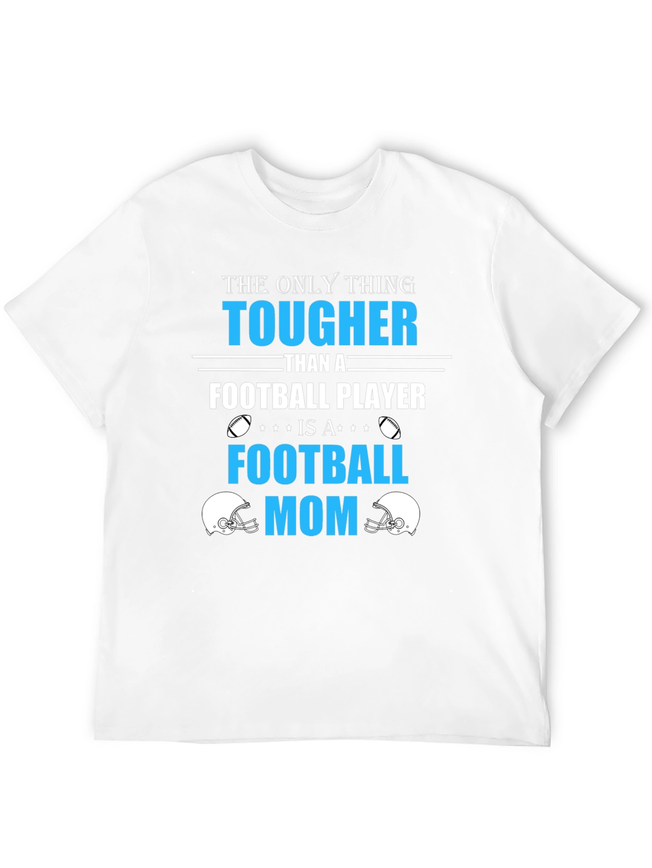 Tougher Than Football Player - Football Mom T-Shirt