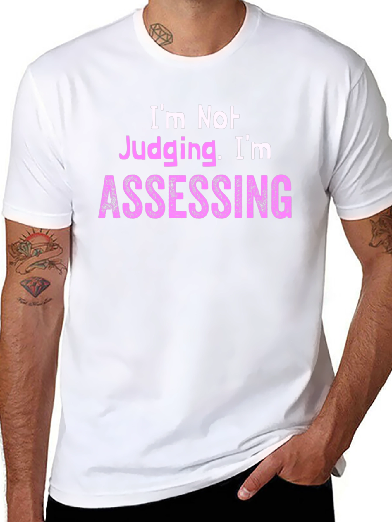 Im Not Judging Im Assessing - Novelty T-Shirt