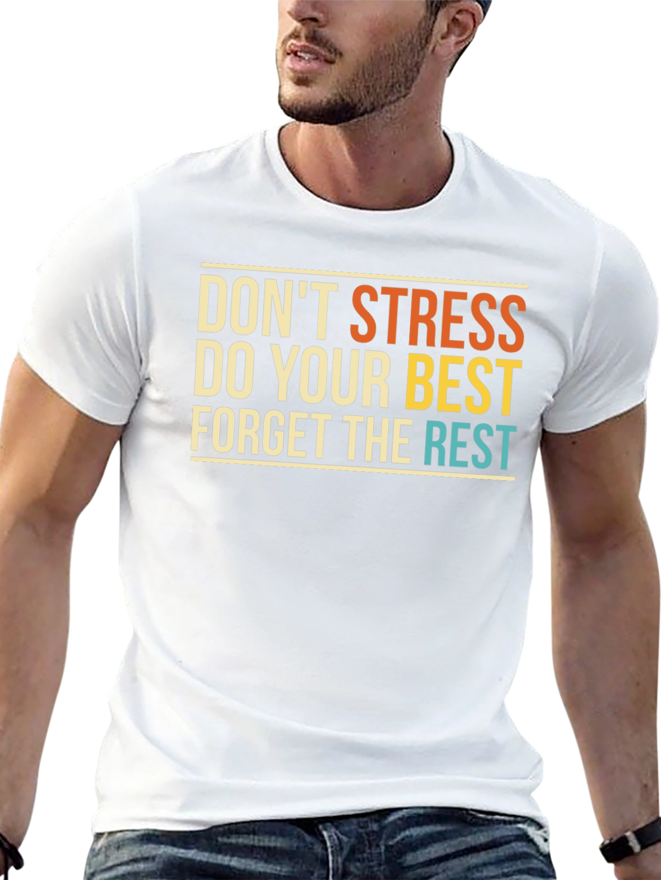Inspirational Graphic Tee: Dont Stress Do Your Best