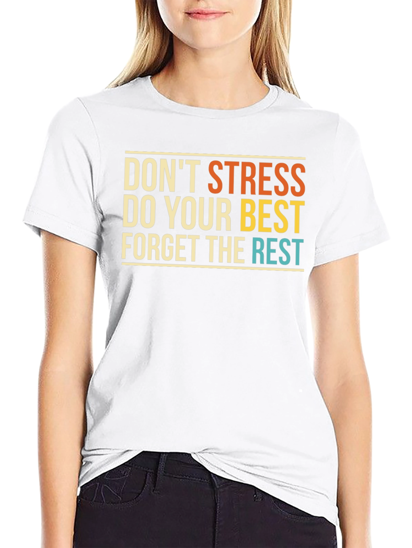 Inspirational Graphic Tee: Dont Stress Do Your Best