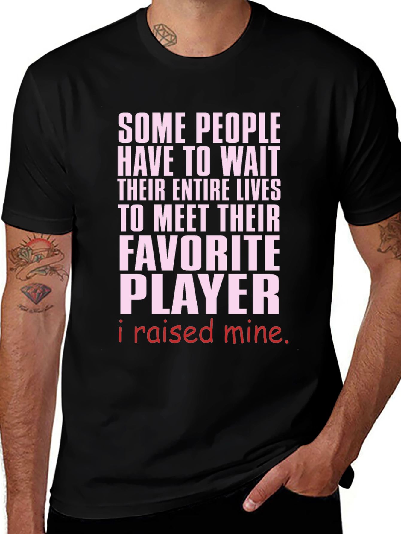 Raised My Favorite Player T-Shirt