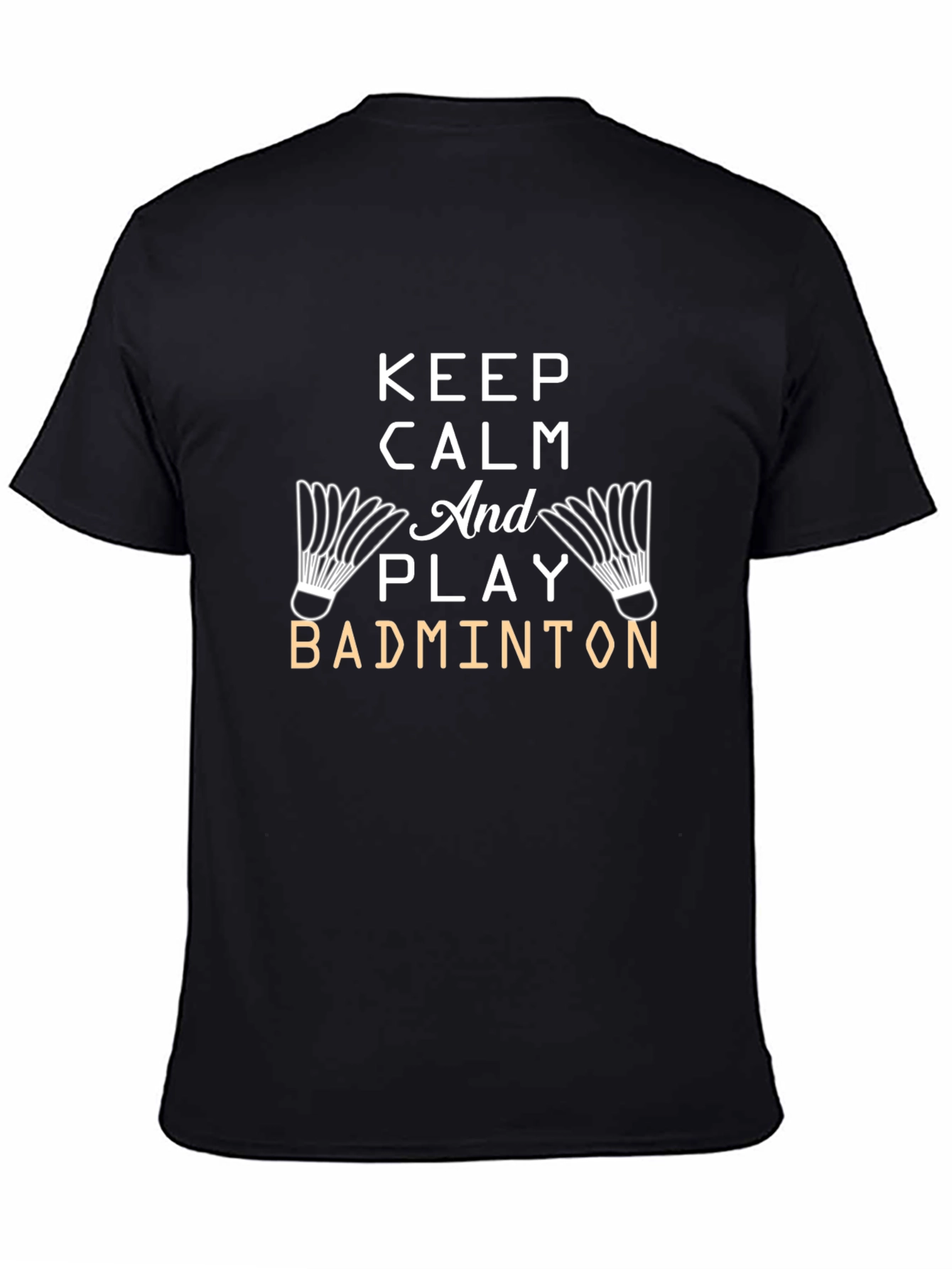 Keep Calm and Play Badminton Graphic Tee