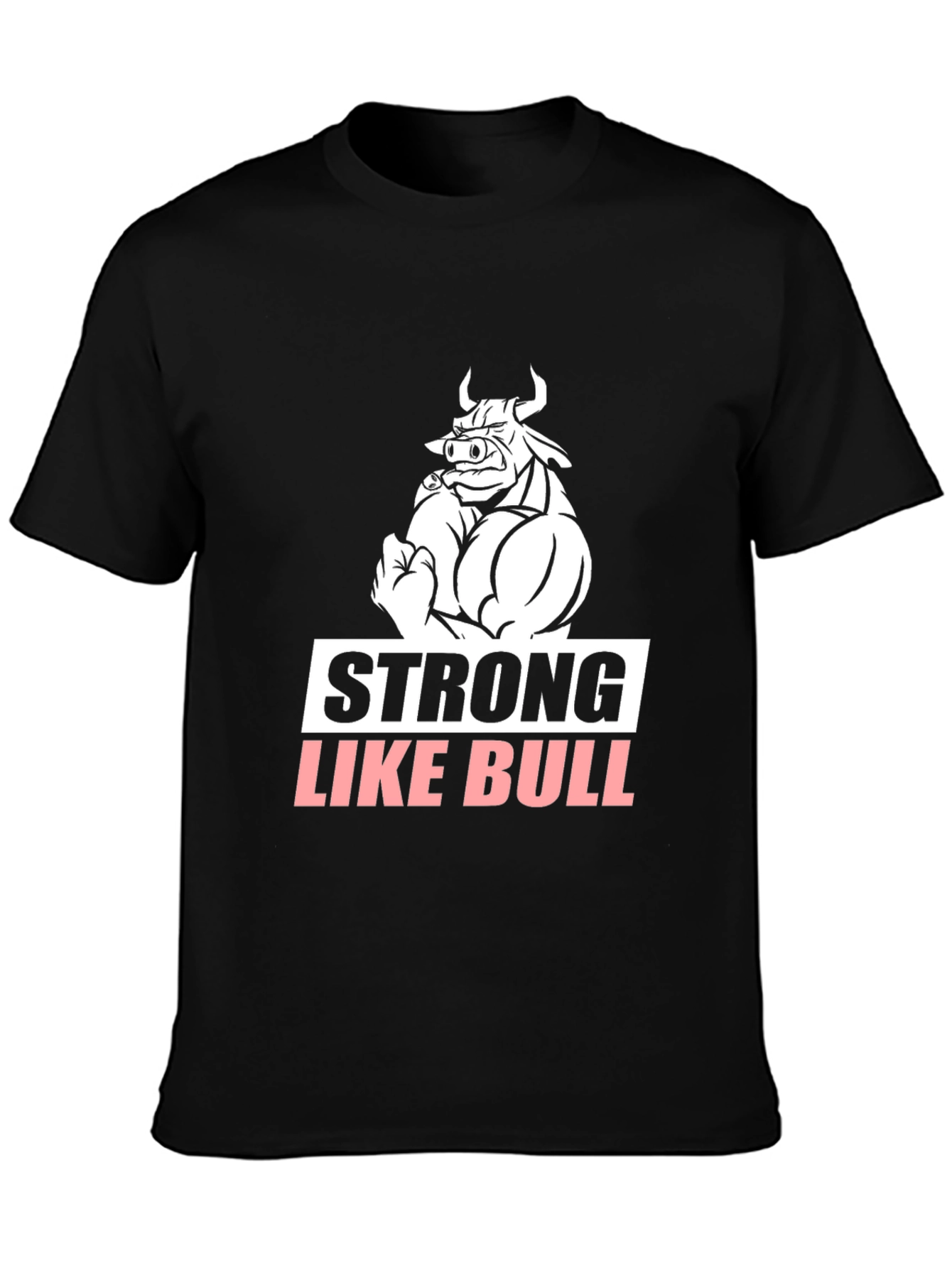 Strong Like Bull Graphic Tee