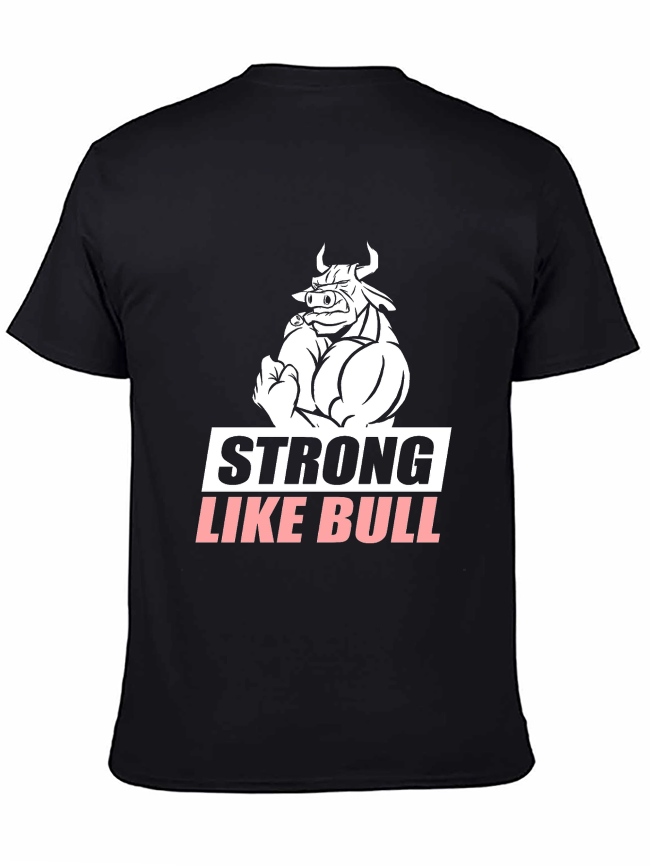 Strong Like Bull Graphic Tee