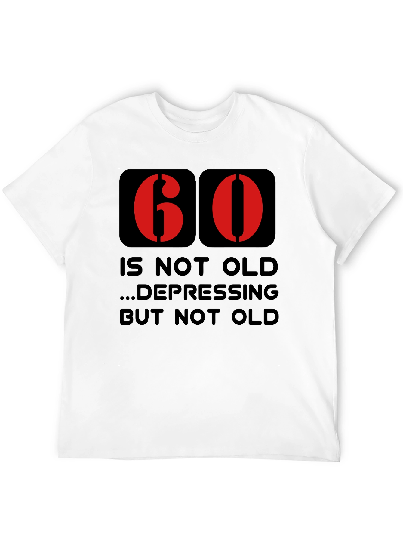 Funny 60th Birthday T-Shirt - Not Old Graphic Tee