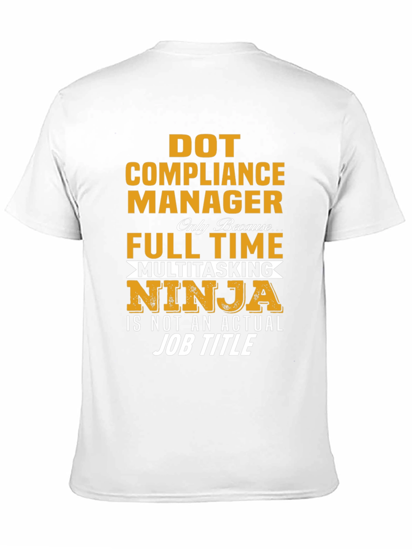 DOT Compliance Manager Multitasking Ninja T-Shirt