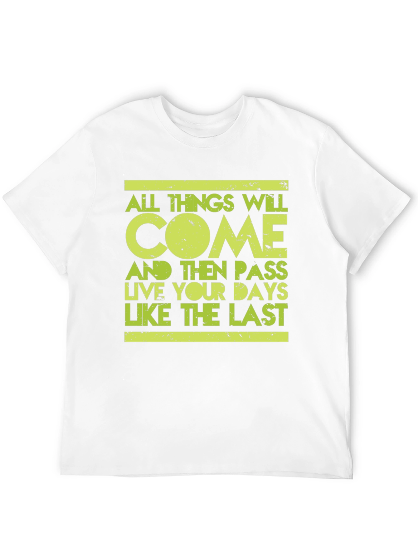 Motivational T-Shirt: Live Like The Last