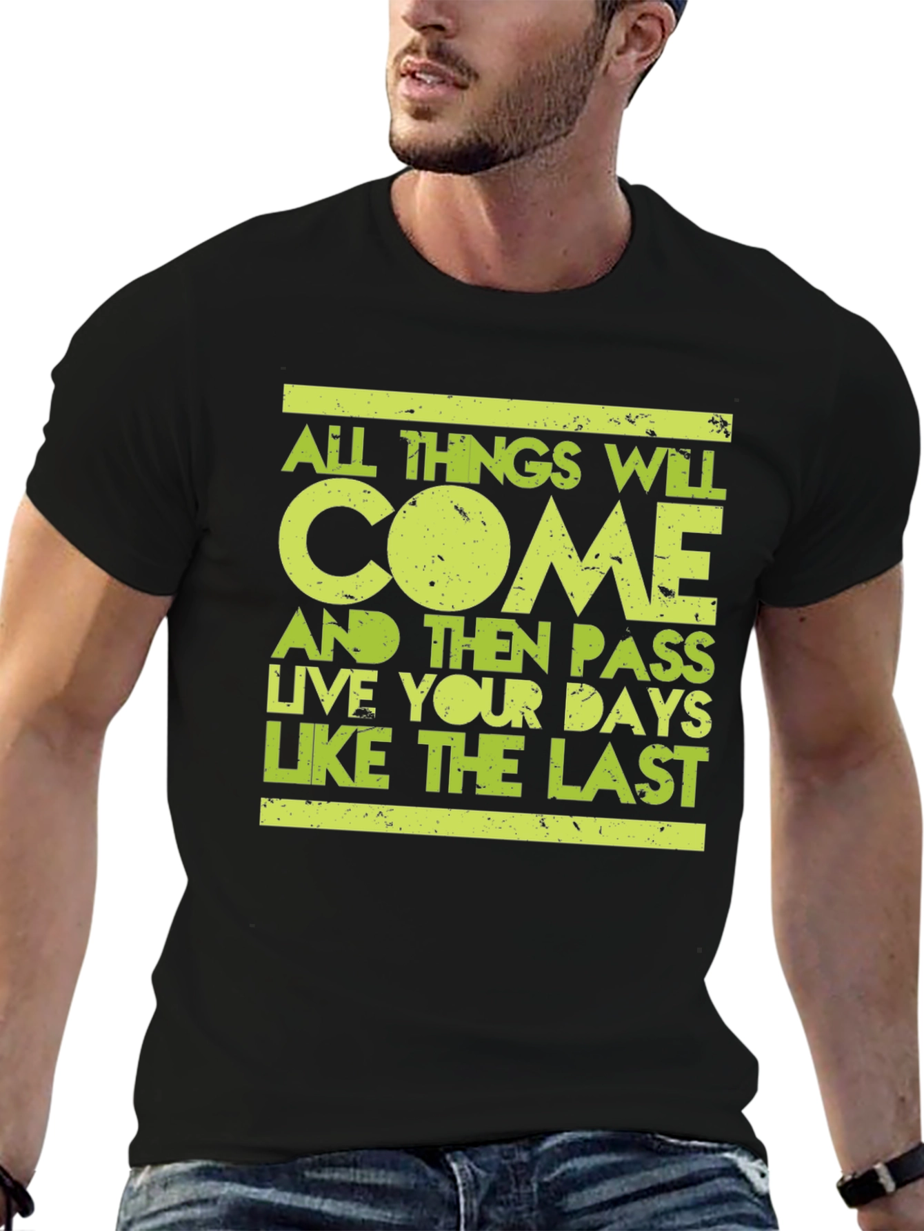 Motivational T-Shirt: Live Like The Last