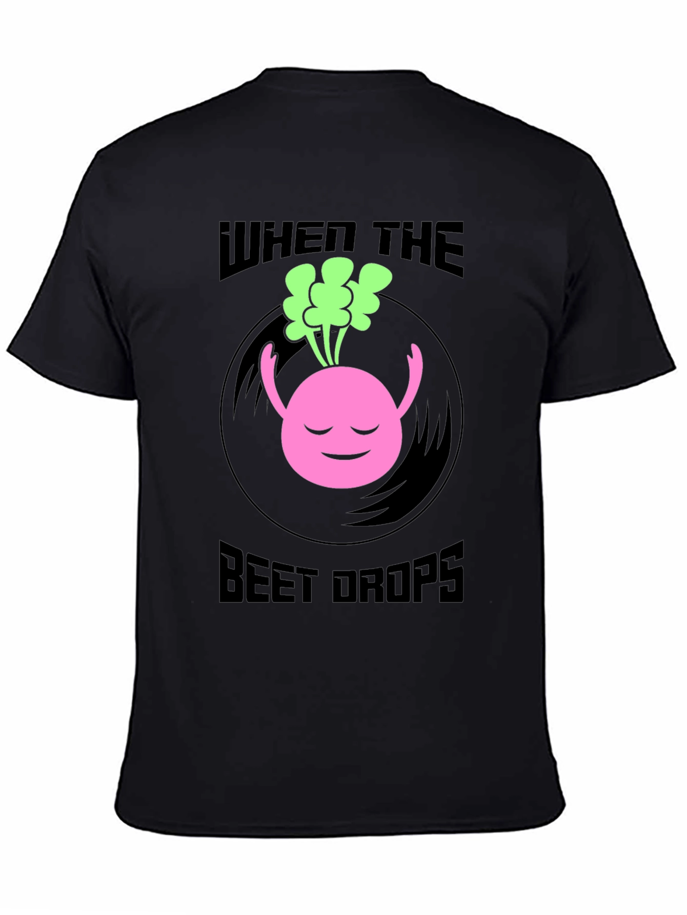 When the Beet Drops Black Graphic Tee