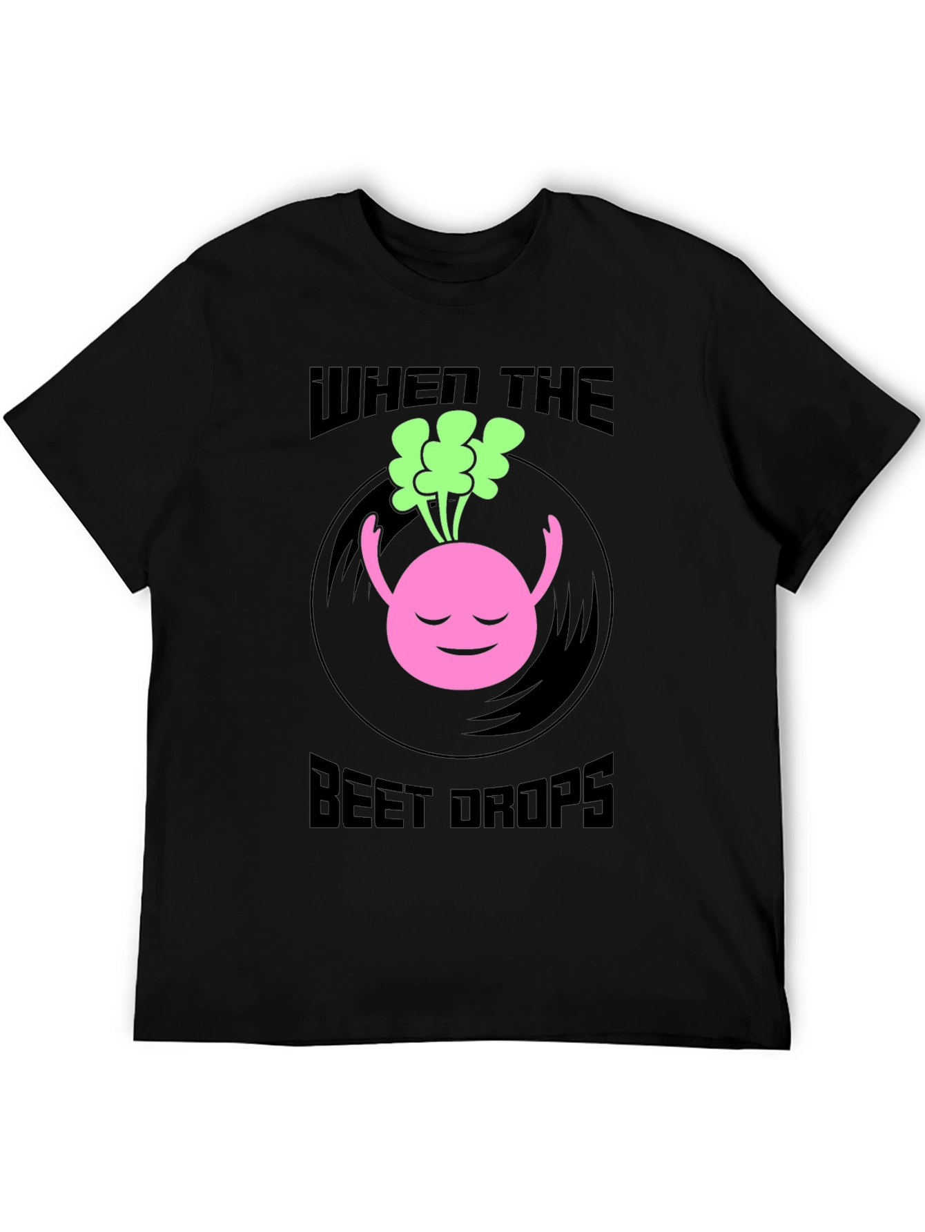 When the Beet Drops Black Graphic Tee