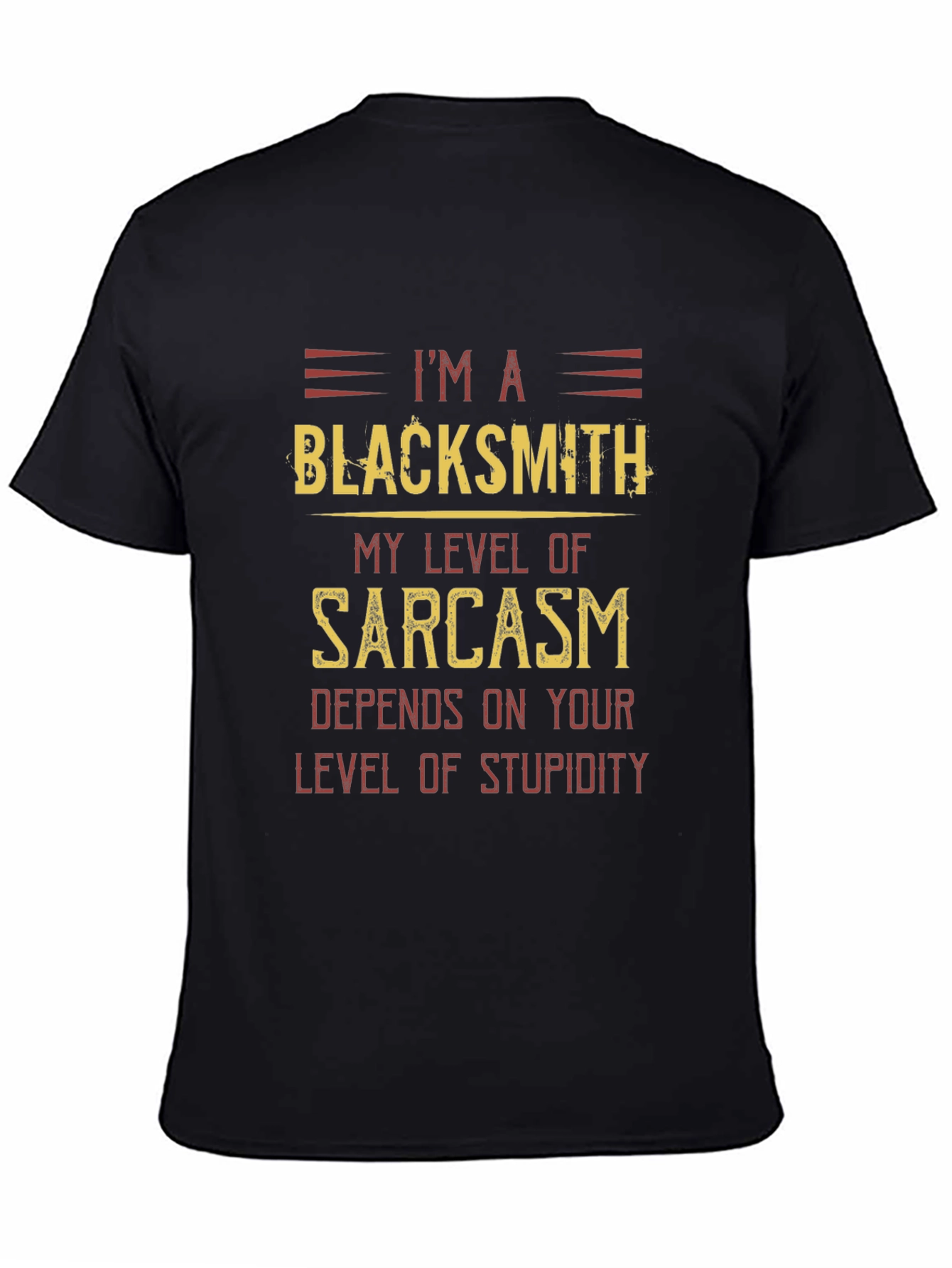 Blacksmith Sarcasm Humor T-Shirt - Funny Tee