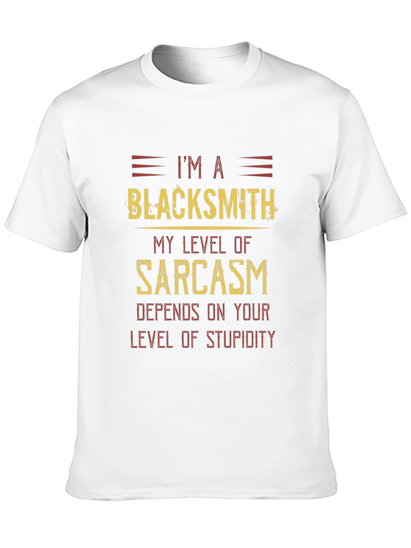 Blacksmith Sarcasm Humor T-Shirt - Funny Tee