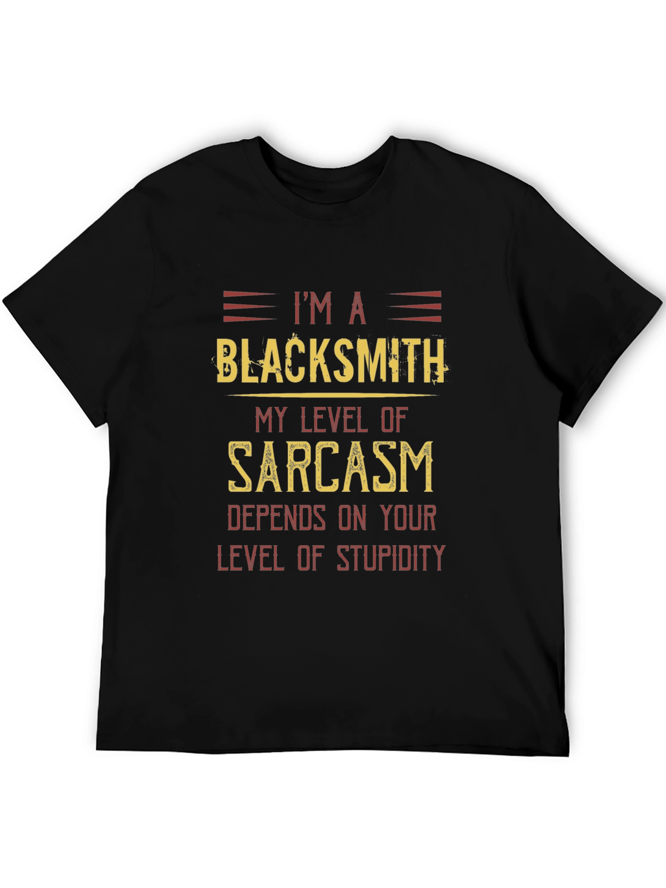 Blacksmith Sarcasm Humor T-Shirt - Funny Tee