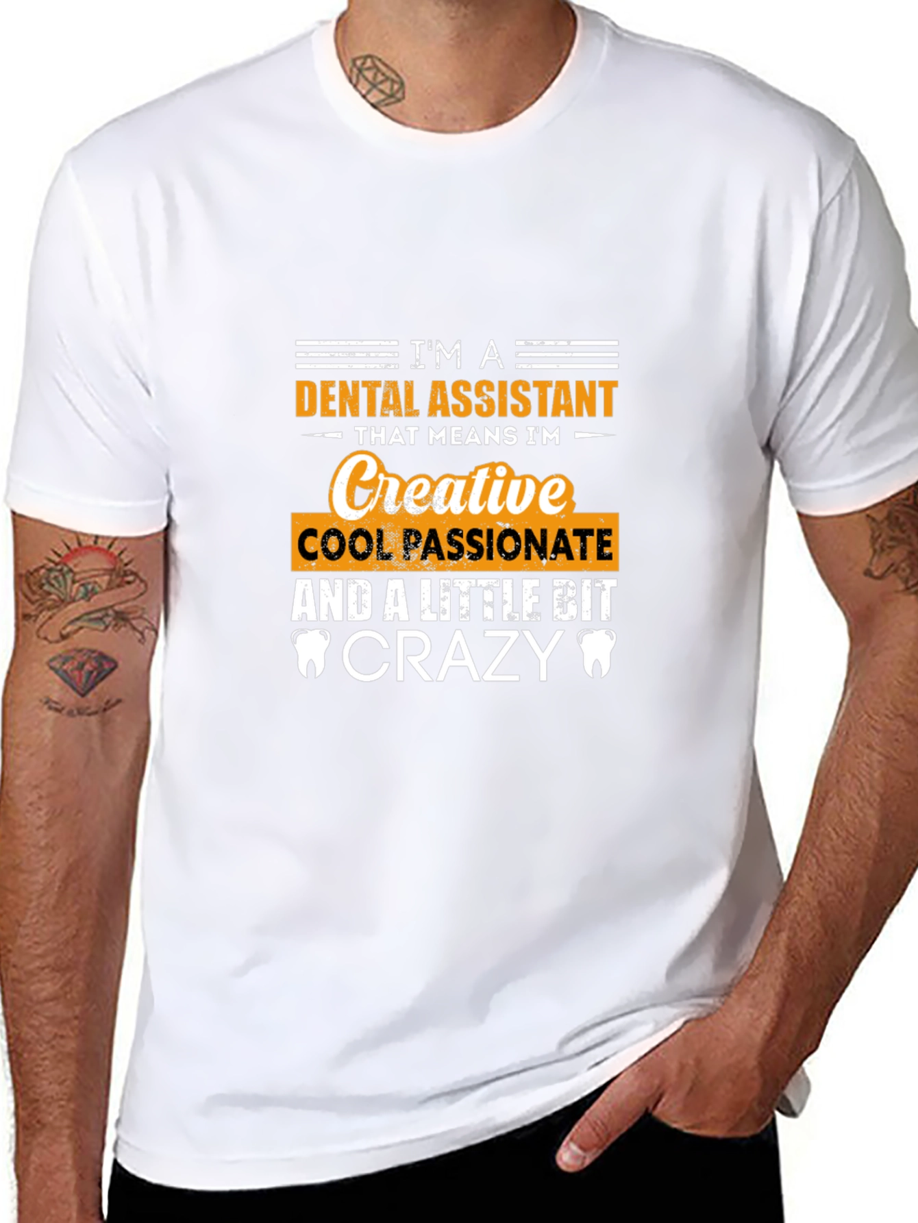 Dental Assistant Creative Crazy T-Shirt