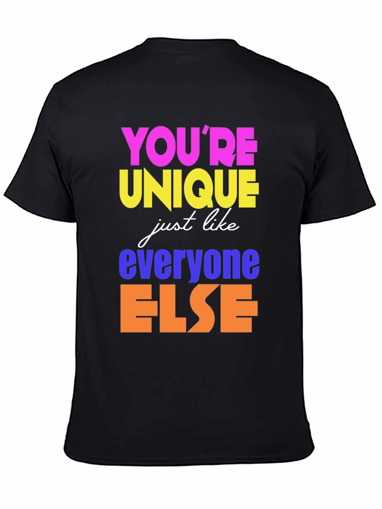 Unique Like Everyone Else Black T-Shirt