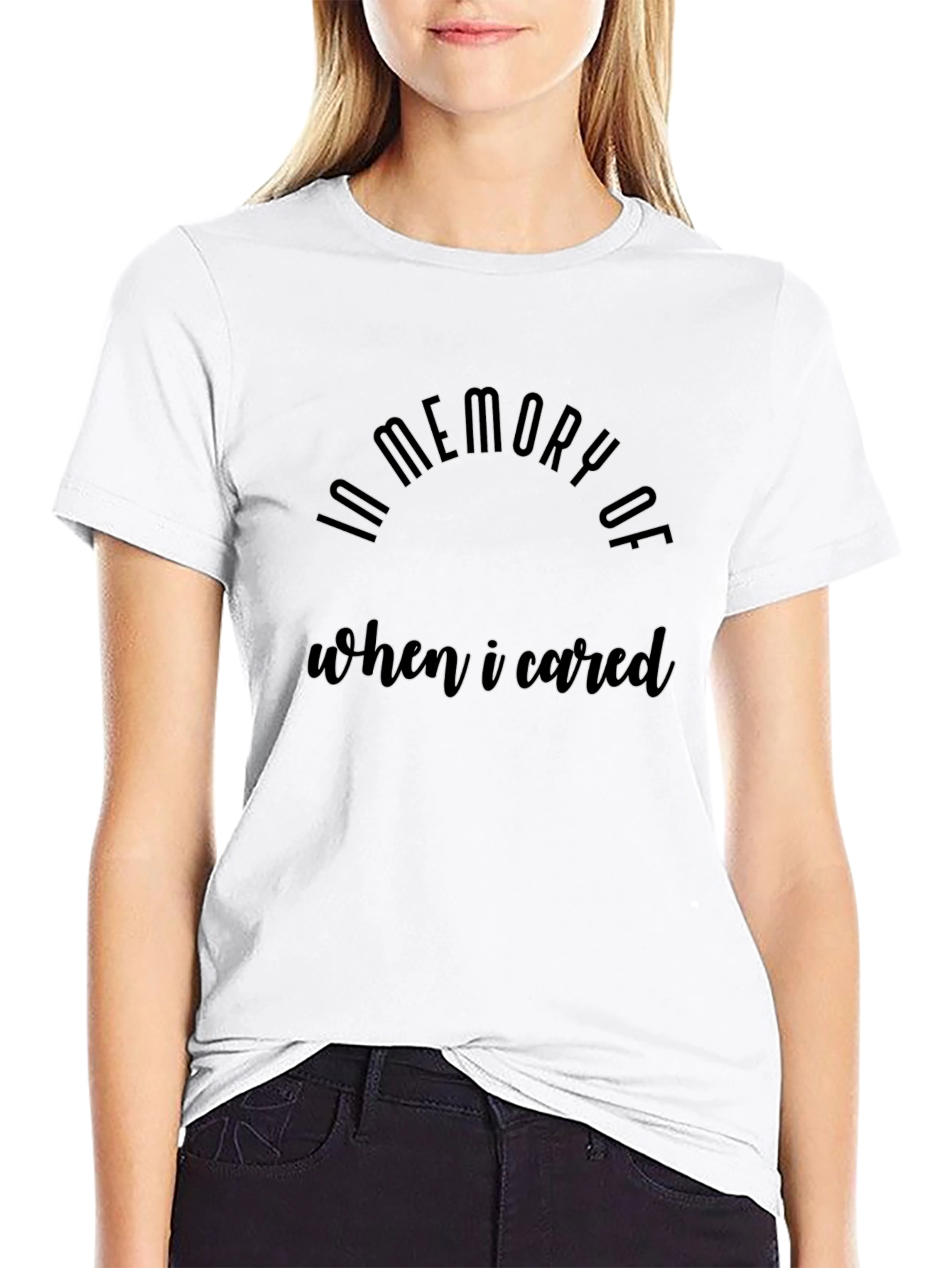 In Memory Of When I Cared Black Tee