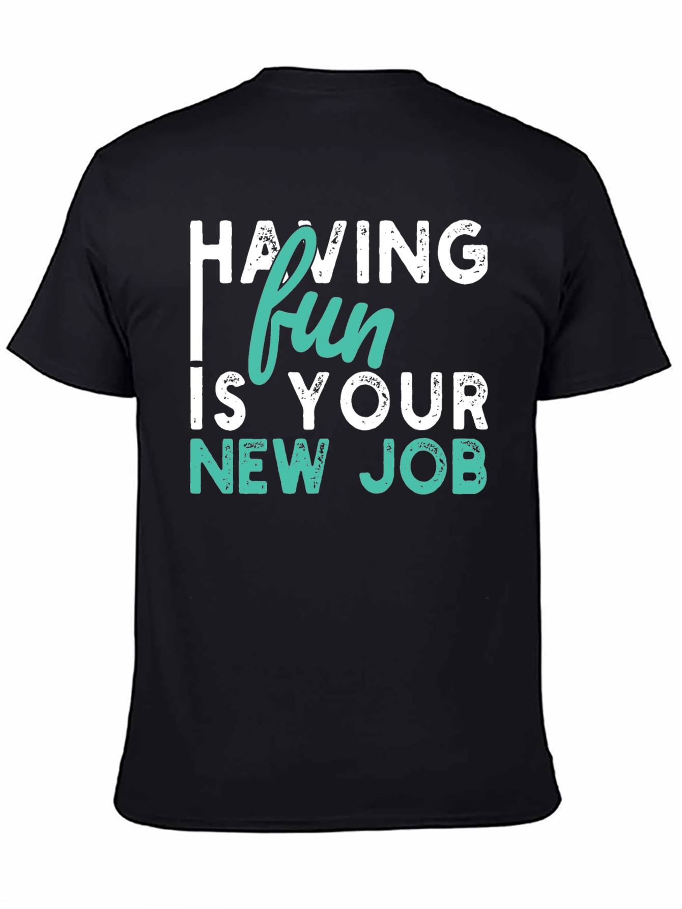 Fun New Job T-Shirt