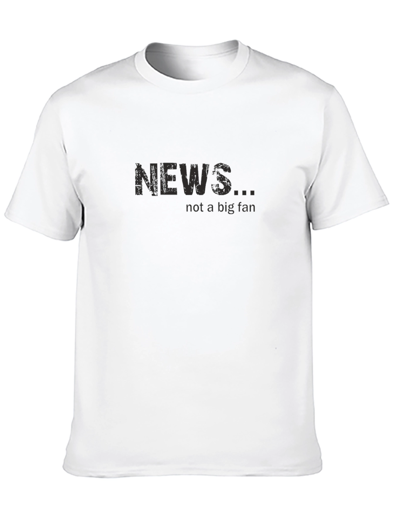 News Not a Big Fan Black T-Shirt