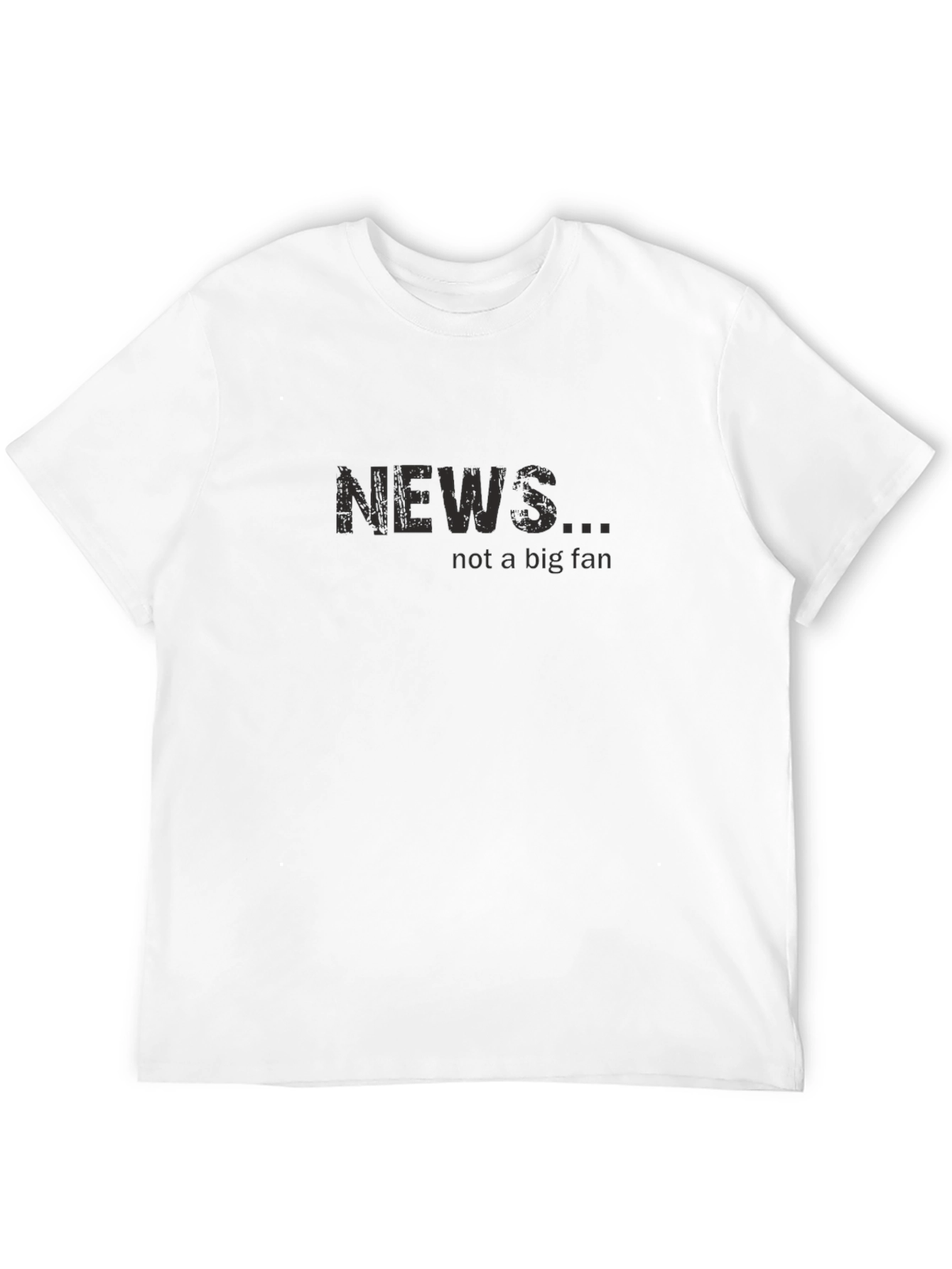 News Not a Big Fan Black T-Shirt