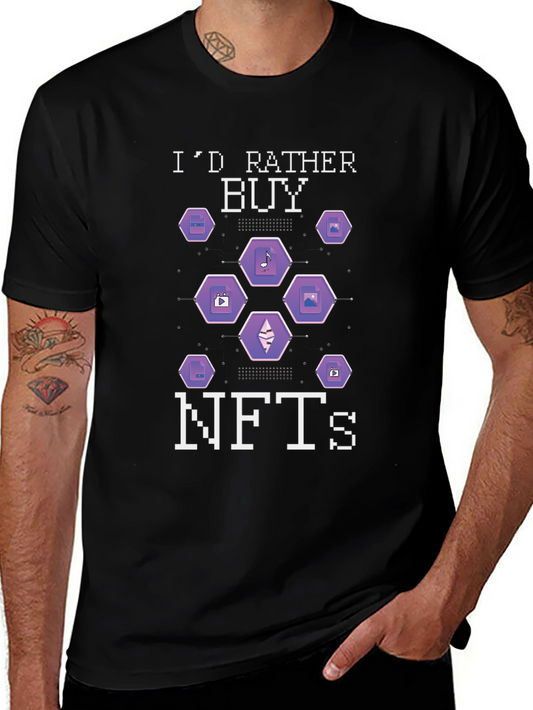 Id Rather Buy NFTs Graphic T-Shirt