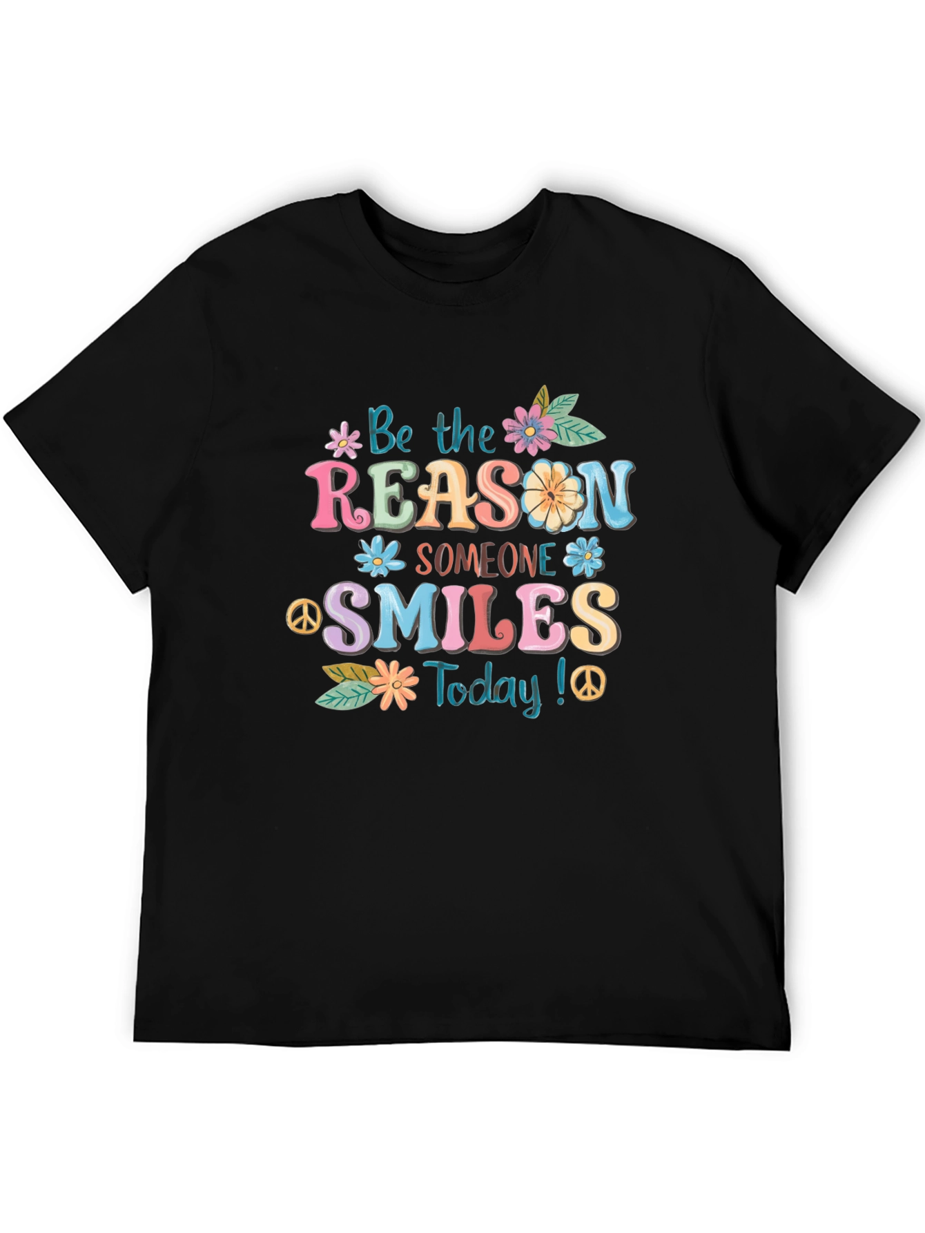 Be The Reason Someone Smiles T-Shirt