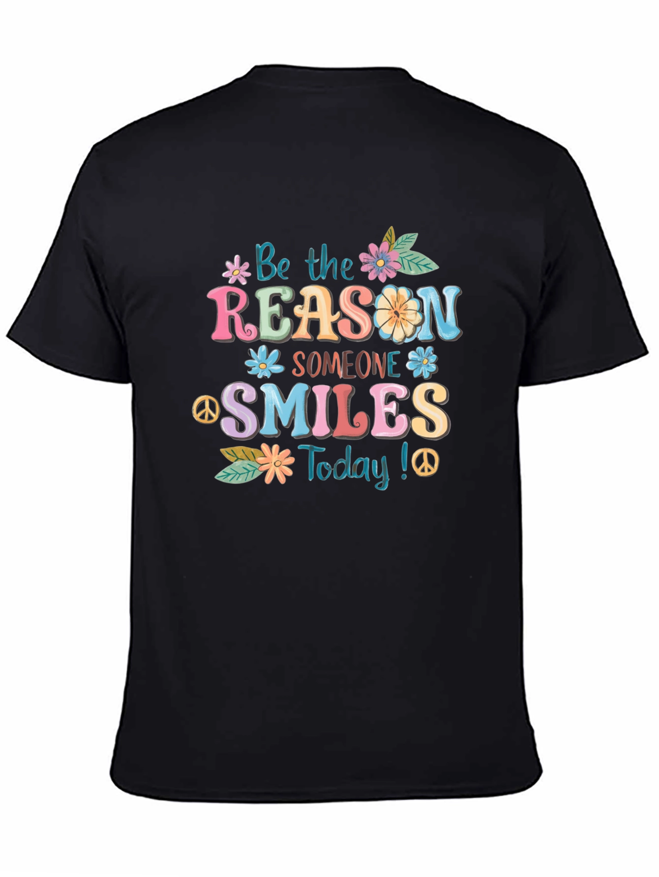 Be The Reason Someone Smiles T-Shirt