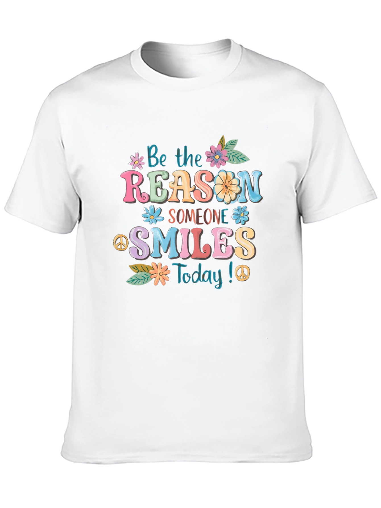 Be The Reason Someone Smiles T-Shirt