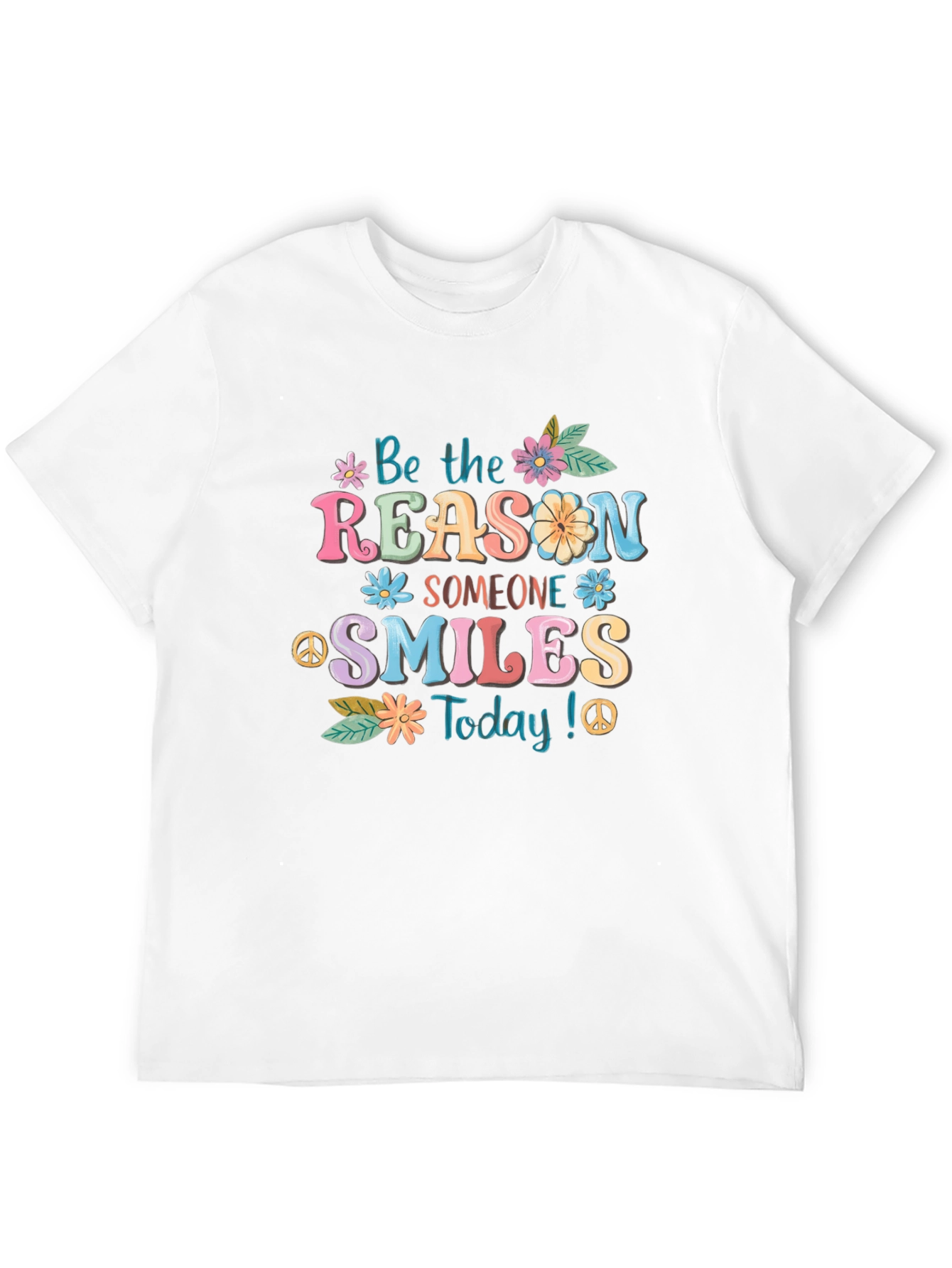 Be The Reason Someone Smiles T-Shirt