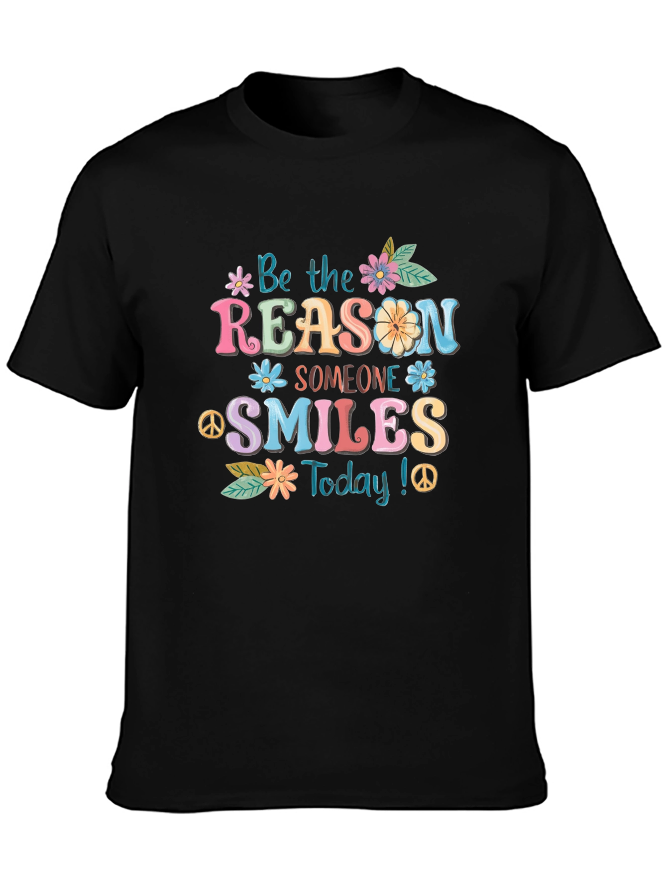 Be The Reason Someone Smiles T-Shirt
