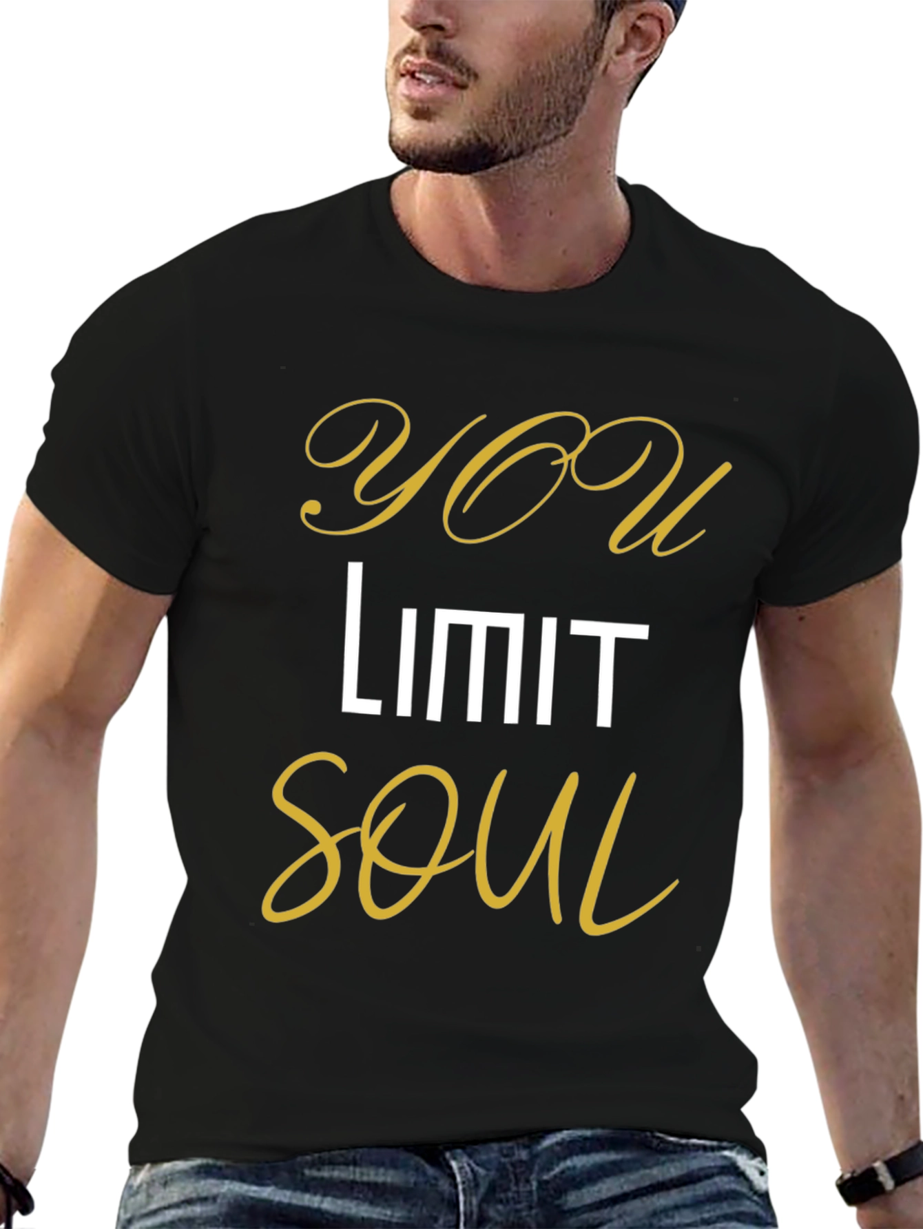 You Limit Soul - Stylish Graphic T-Shirt