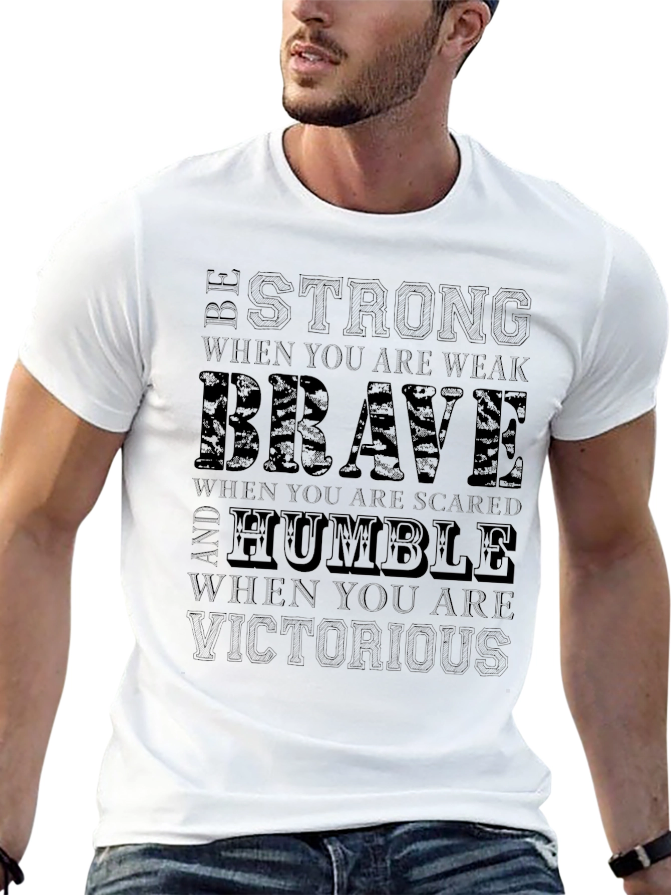 Be Strong Brave Humble T-Shirt