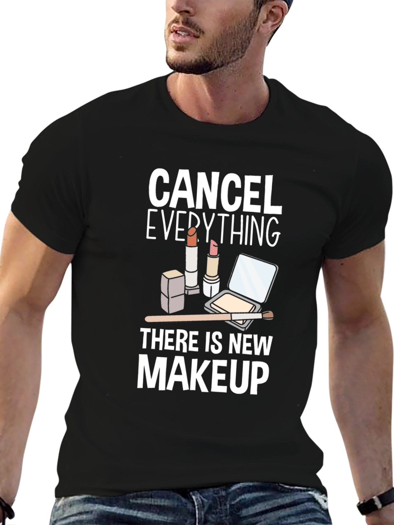 Cancel Everything Makeup T-Shirt