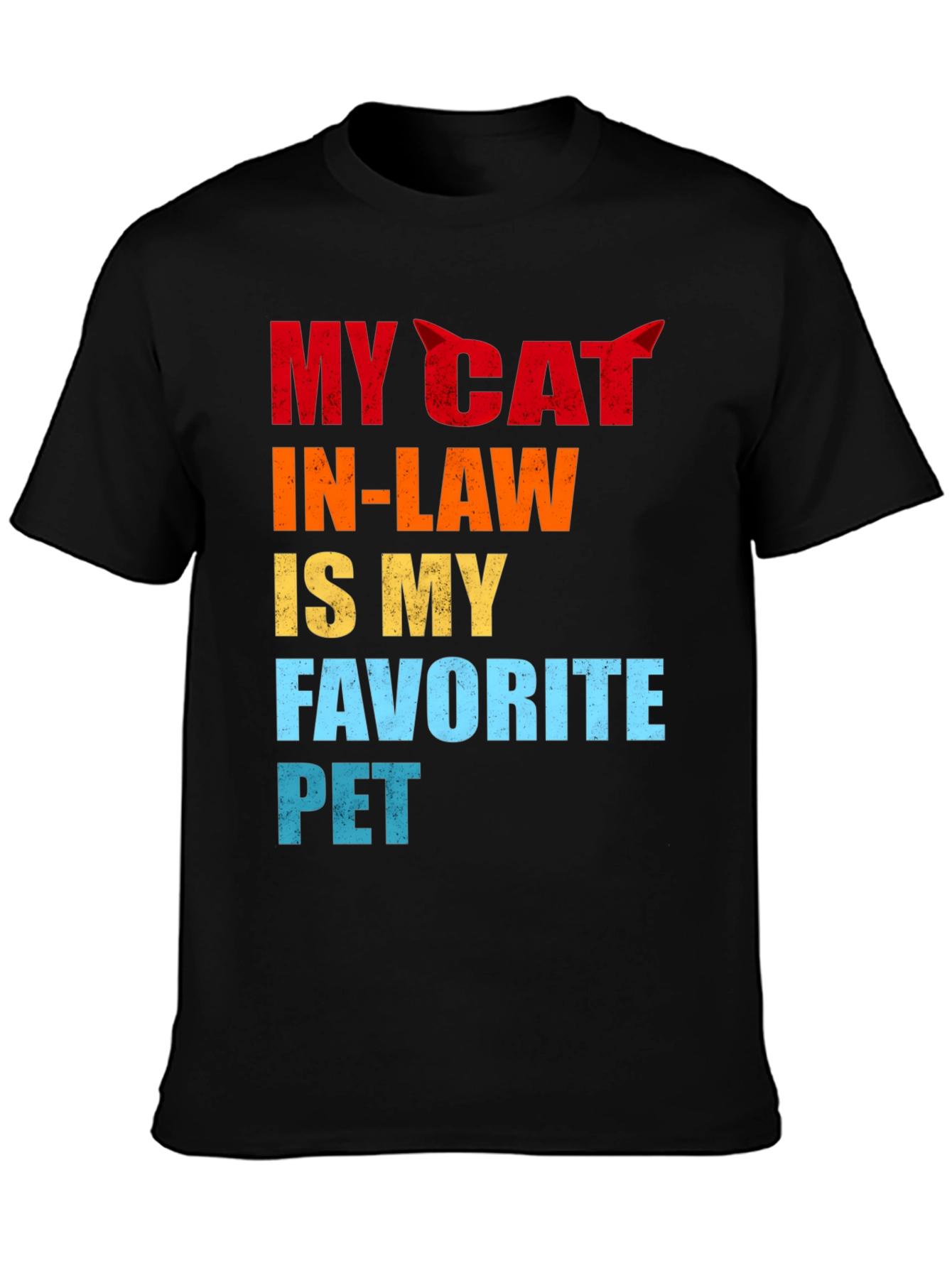 My Cat In-Law Favorite Pet Graphic T-Shirt