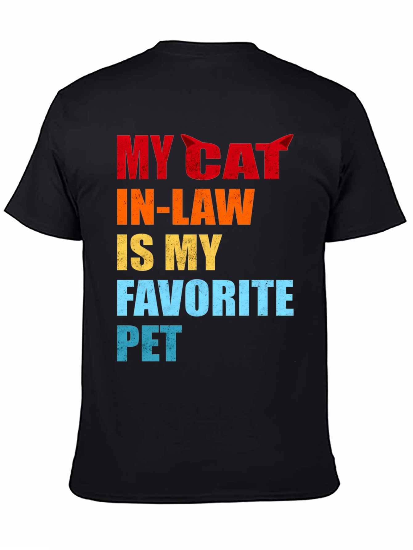 My Cat In-Law Favorite Pet Graphic T-Shirt