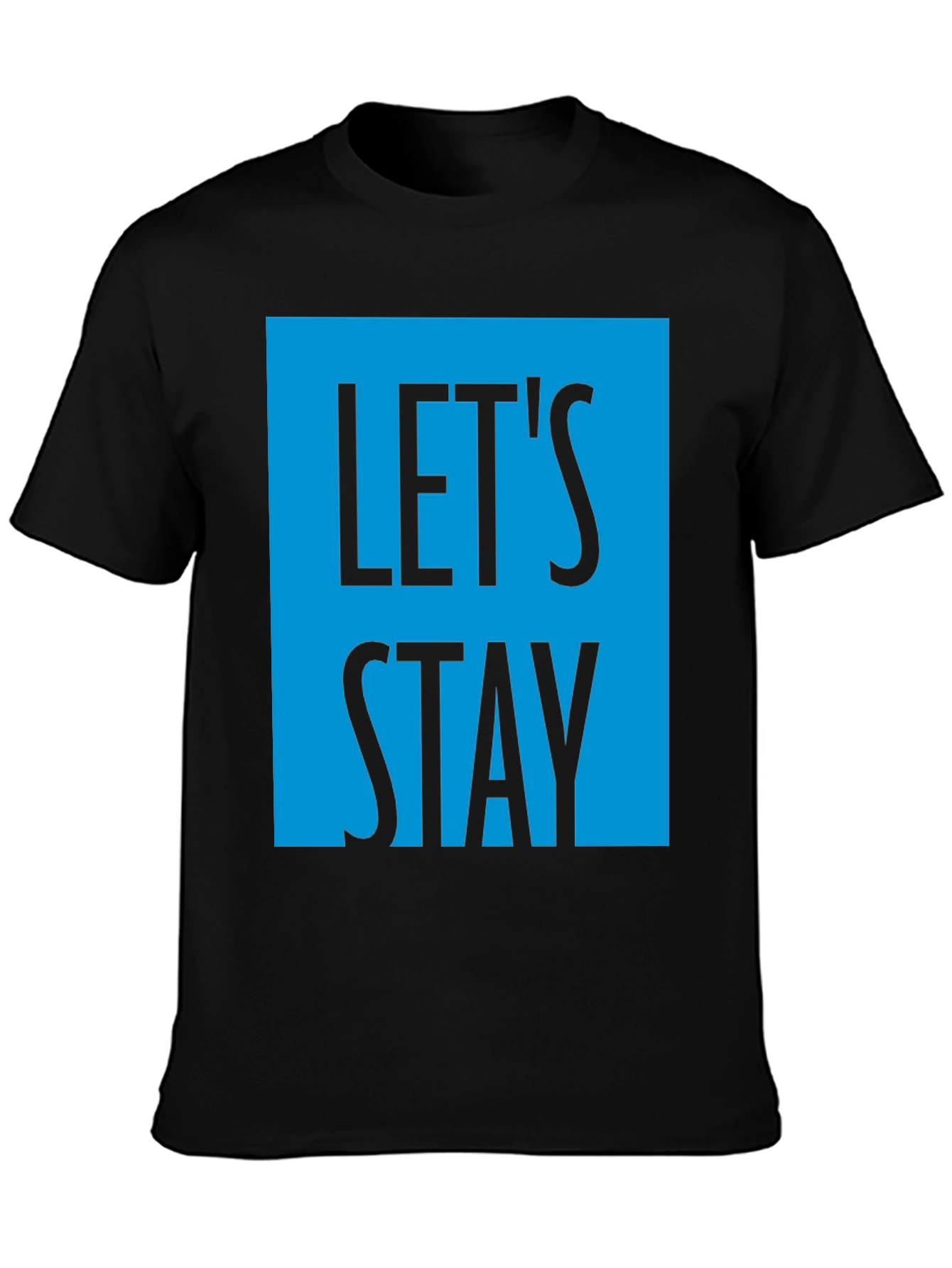 Lets Stay Graphic T-Shirt - Black