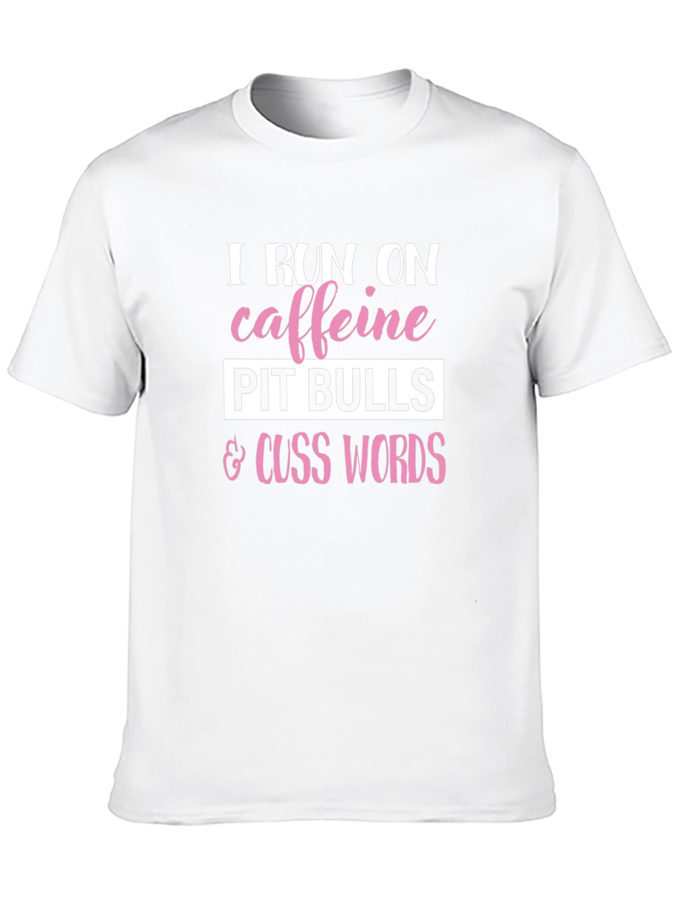 Caffeine Pitbulls Cuss Words Graphic Tee