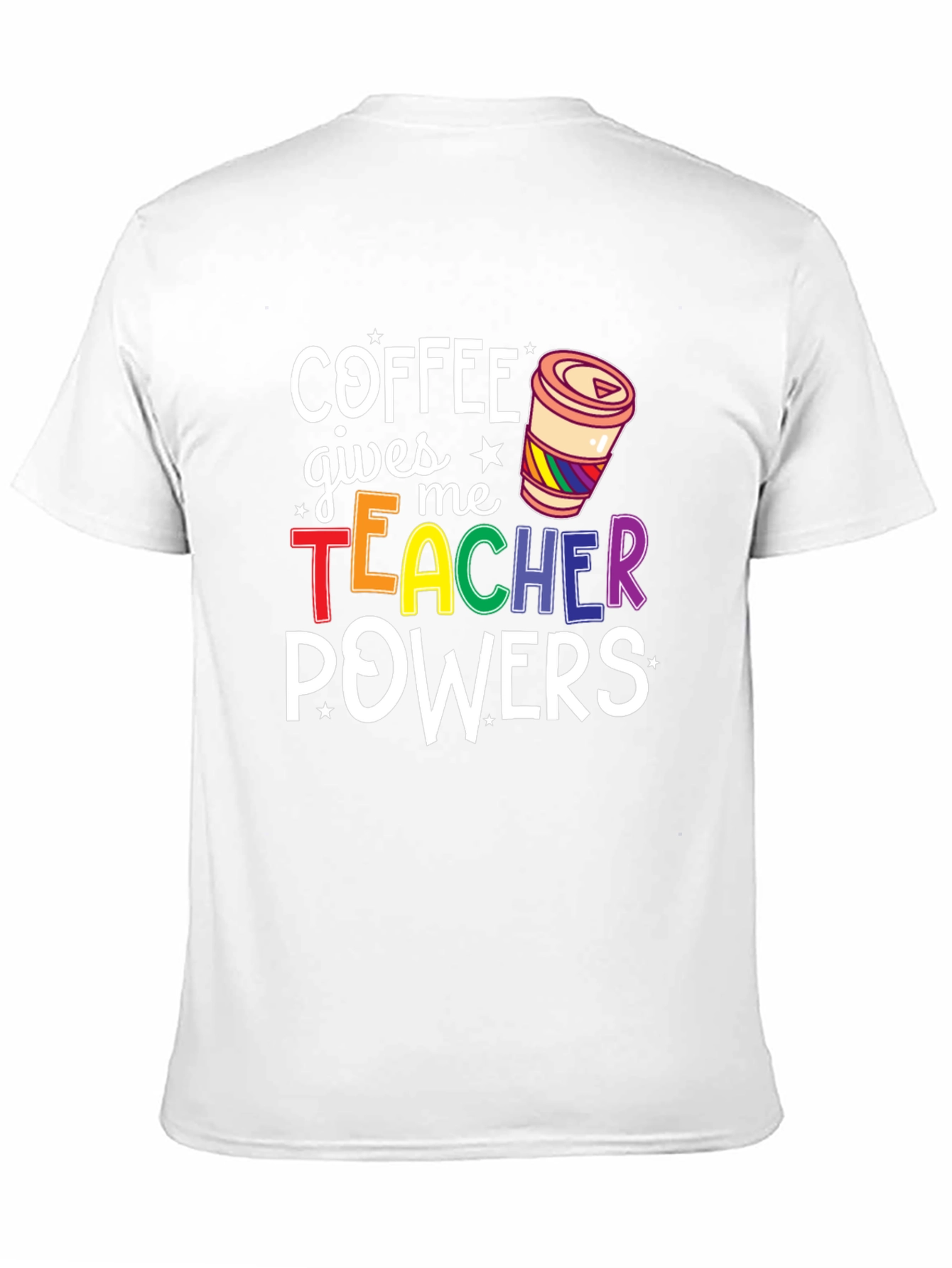 Coffee Gives Me Teacher Powers Graphic Tee