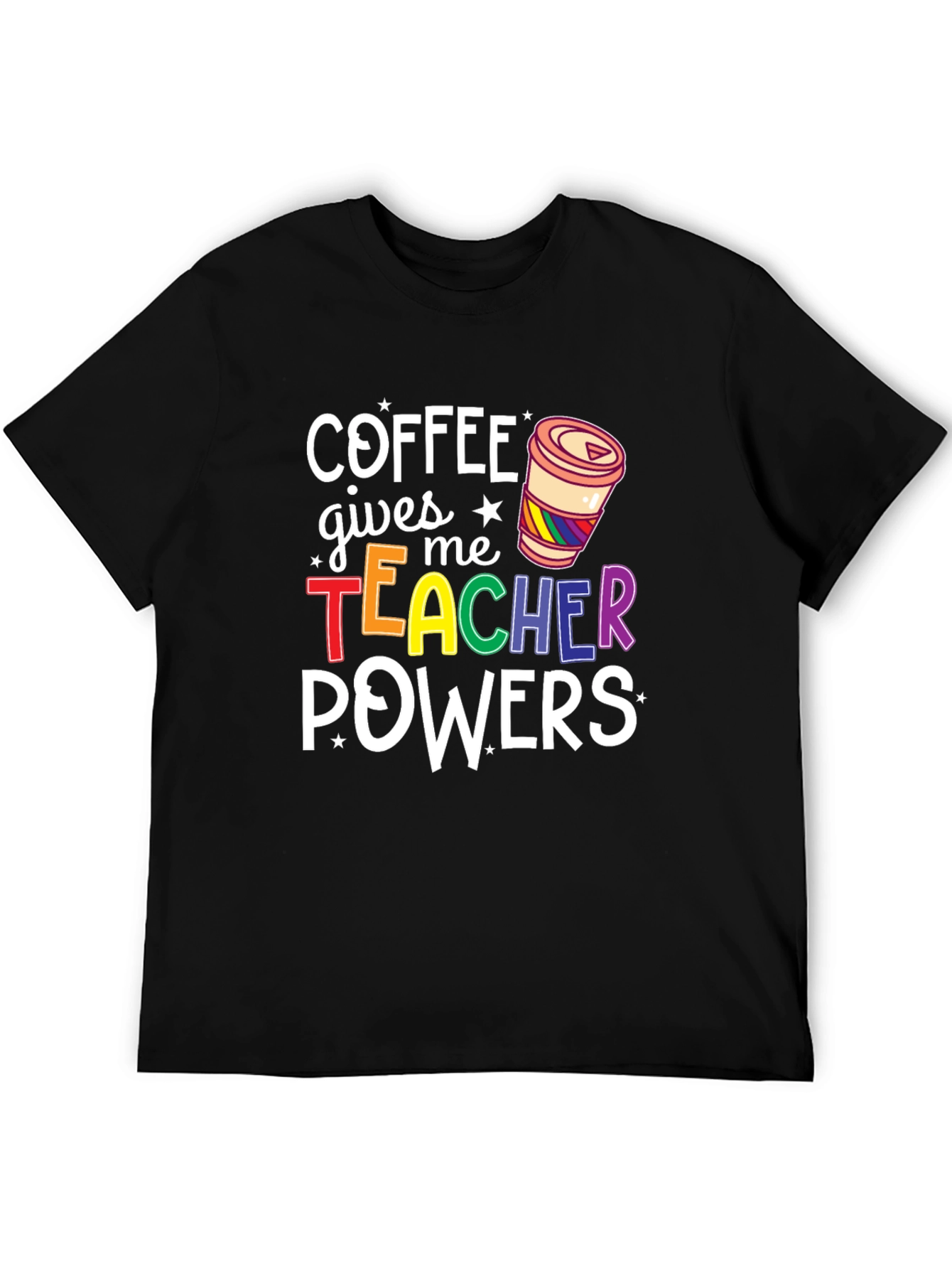 Coffee Gives Me Teacher Powers Graphic Tee