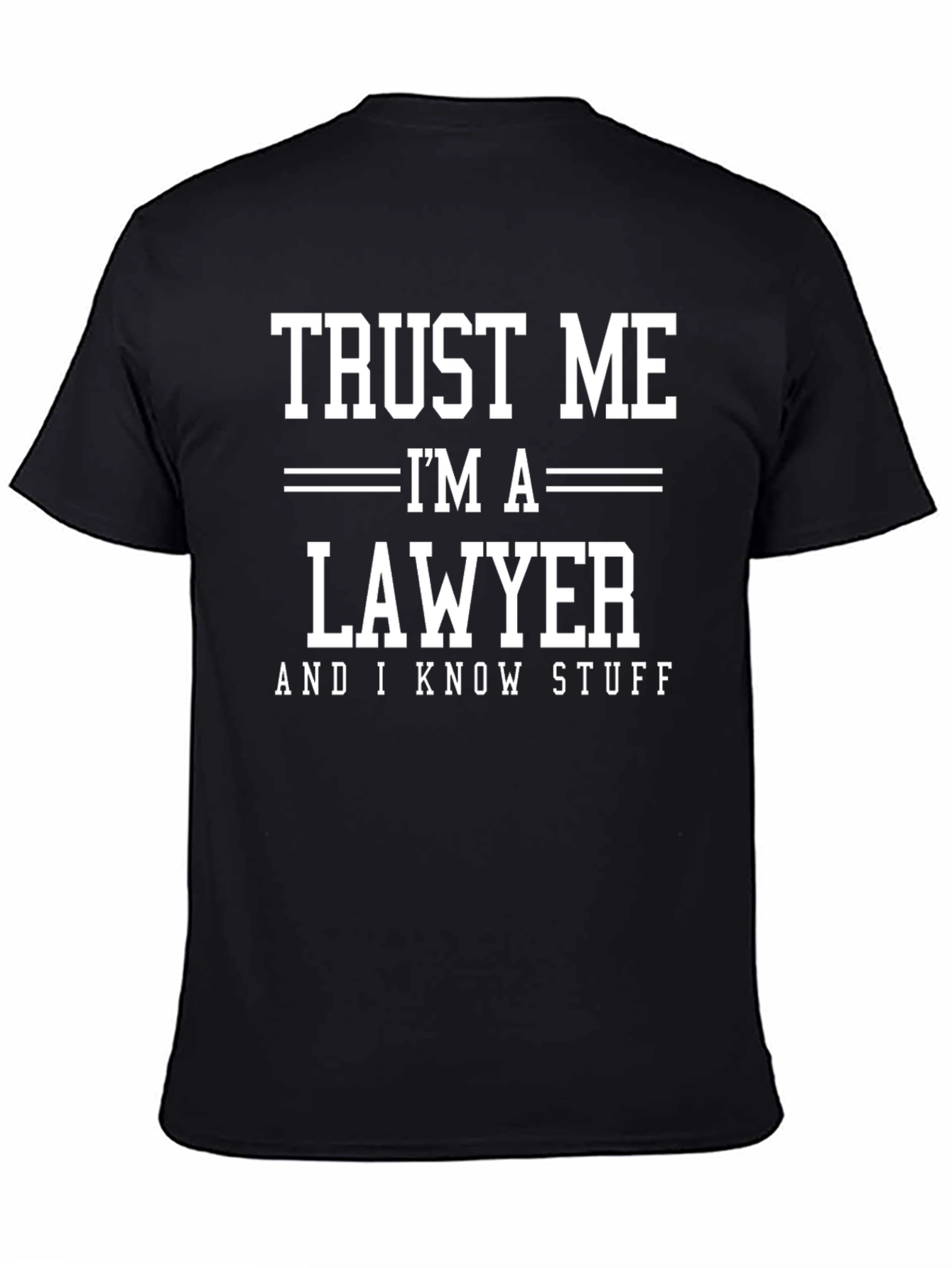 Trust Me Im A Lawyer T-Shirt